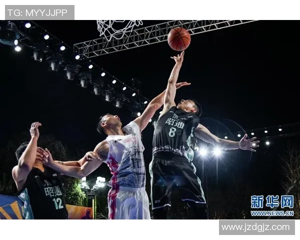 篮球周明星盛典聚焦球场英雄与精彩瞬间的完美结合